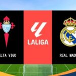 celta vigo vs real madrid