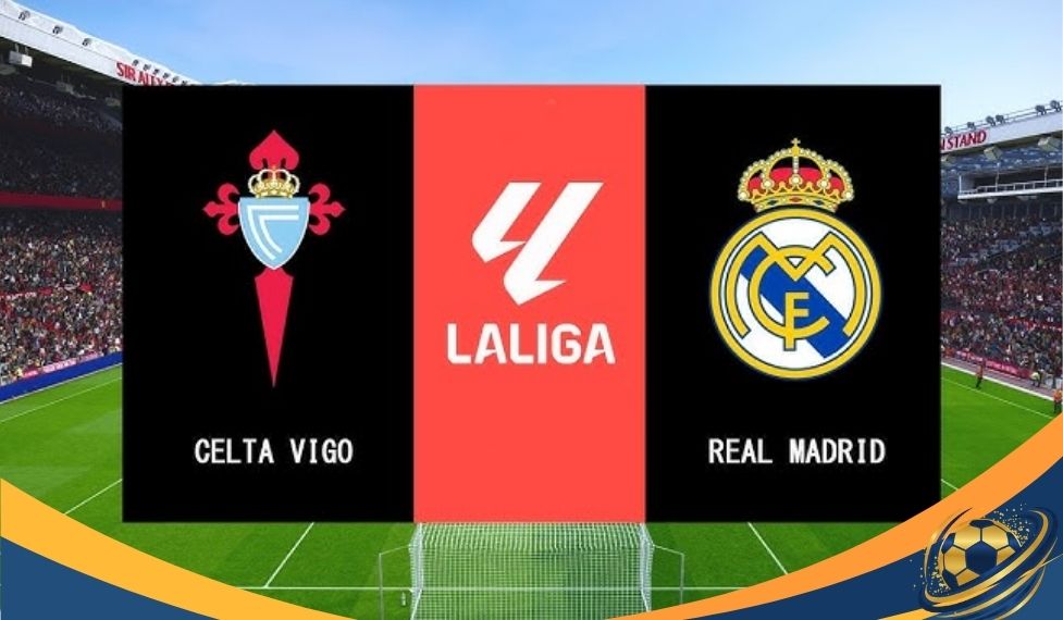 celta vigo vs real madrid